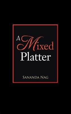 A Mixed Platter - Sananda Nag - cover