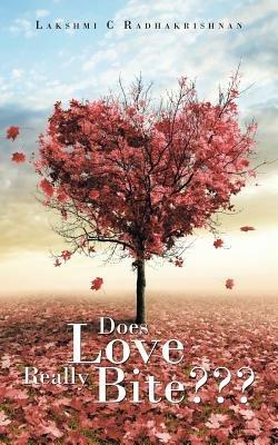 Does Love Really Bite - Lakshmi C Radhakrishnan - cover