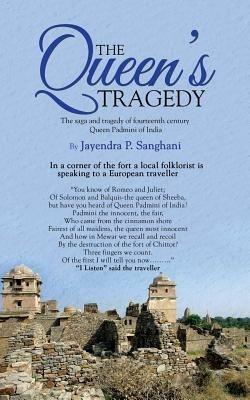 The Queen's Tragedy - Jayendra P Sanghani - cover