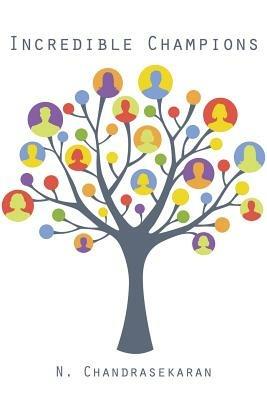 Incredible Champions - N Chandrasekaran - cover