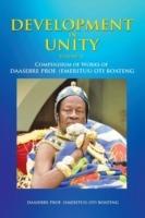 Development in Unity Volume Two: Compendium of Works of Daasebre Prof. (Emeritus) Oti Boateng - Daasebre Prof (Emeritus) Oti Boateng - cover