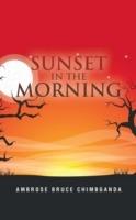 Sunset in the Morning - Ambrose Bruce Chimbganda - cover
