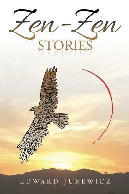 Zen-Zen Stories - Edward Jurewicz - cover