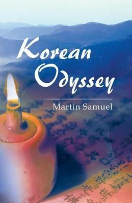 Korean Odyssey - Martin Samuel - cover
