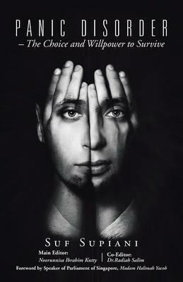 Panic Disorder - The Choice and Willpower to Survive - Suf Supiani - cover