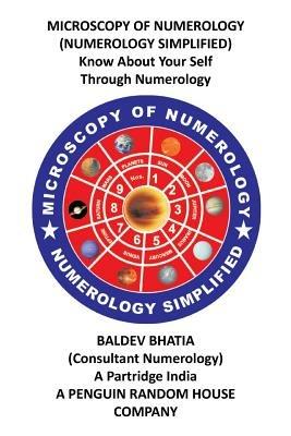 Microscopy of Numerology: Numerology Simplified - Baldev Bhatia - cover