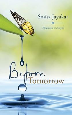 Before Tomorrow - Smita Jayakar - cover