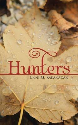 Hunters - Unni M Kakanadan - cover