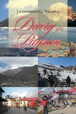 Diary of a Pilgrim - Jaydeepsinh G Vaghela - cover