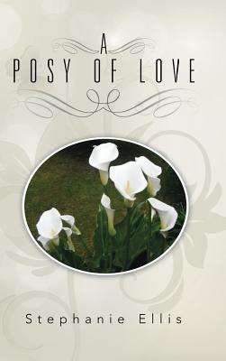 A Posy of Love - Stephanie Ellis - cover