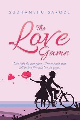 The Love Game - Sudhanshu Sarode - cover