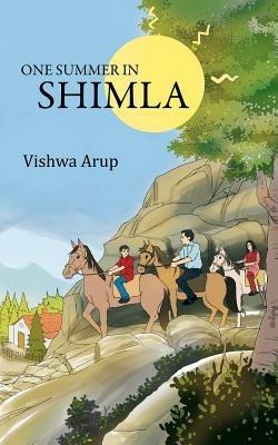 One Summer in Shimla - Vishwa Arup - cover