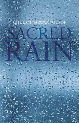 Sacred Rain - Ghulam-Sarwar Yousof - cover