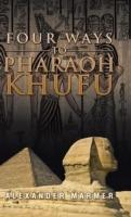 Four Ways to Pharaoh Khufu - Alexander Marmer - cover