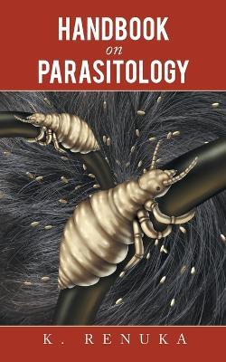 Handbook on Parasitology - K Renuka - cover