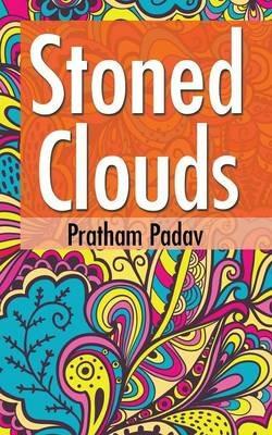 Stoned Clouds - Pratham Padav - cover