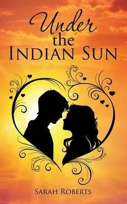 Under the Indian Sun - Sarah Roberts - cover