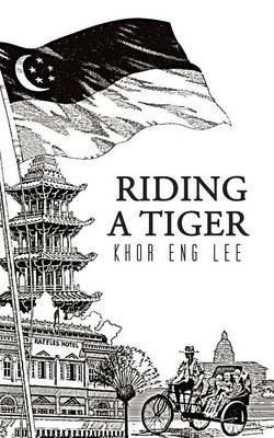 Riding a Tiger - Khor Eng Lee - cover