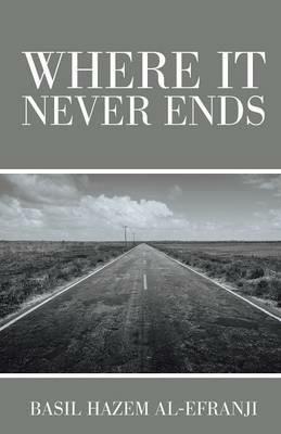 Where It Never Ends - Basil Hazem Al-Efranji - cover