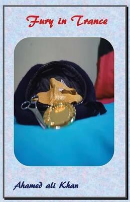 Fury in Trance - Ahamed Ali Khan - cover