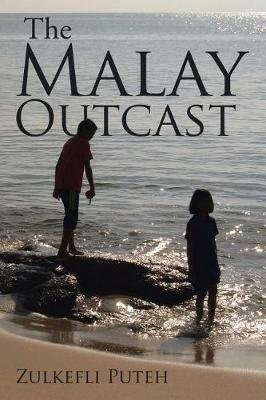 The Malay Outcast - Zulkefli Puteh - cover