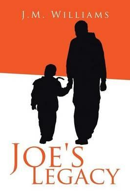 Joe's Legacy - J M Williams - cover