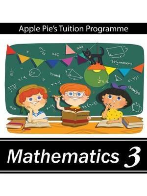 Mathematics 3 - Apple Pie's Tuition Programme - cover