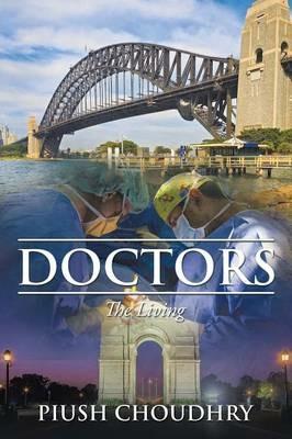 Doctors: The Living - Piush Choudhry - cover