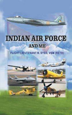 Indian Air Force and Me - Muniruddin Syed - cover