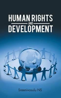 Human Rights and Development - Sreenivasulu Ns - cover