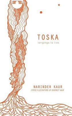 Toska: Longings to Live - Narinder Kaur - cover