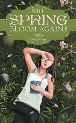 Will Spring Bloom Again? - Gyati T M Ampi - cover