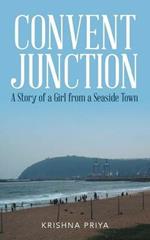 Convent Junction: A Story of a Girl from a Seaside Town