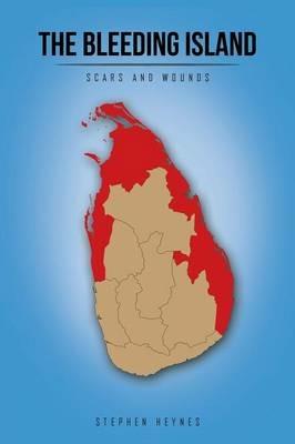 The Bleeding Island: Scars and Wounds - Stephen Heynes - cover