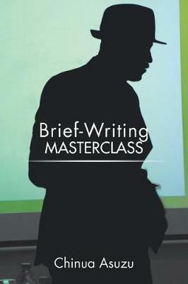 Brief-Writing Masterclass - Chinua Asuzu - cover