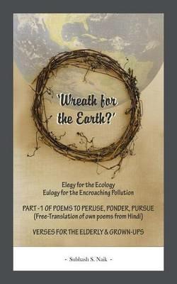 Wreath For The Earth? - Subhash S Naik - cover