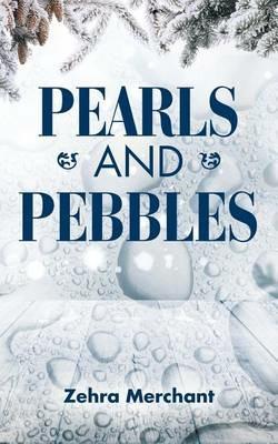 Pearls and Pebbles - Zehra Merchant - cover