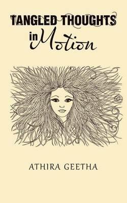 Tangled Thoughts in Motion - Athira Geetha - cover