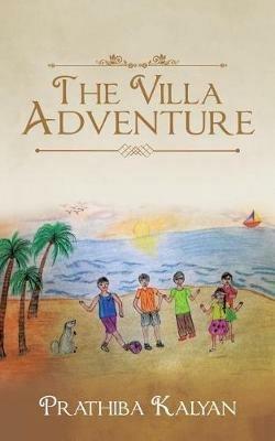 The Villa Adventure - Prathiba Kalyan - cover