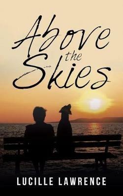 Above the Skies - Lucille Lawrence - cover