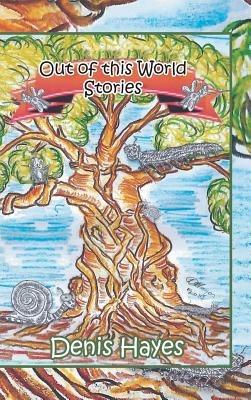 Out of This World Stories - Denis Hayes - cover