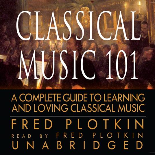Classical Music 101