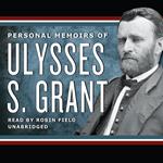Personal Memoirs of Ulysses S. Grant