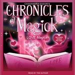 Chronicles of Magick: Love Magick