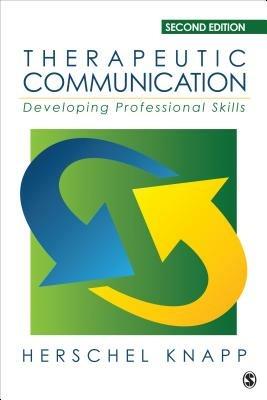 Therapeutic Communication: Developing Professional Skills - Herschel Knapp - cover
