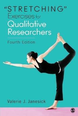 "Stretching" Exercises for Qualitative Researchers - Valerie J. Janesick - cover