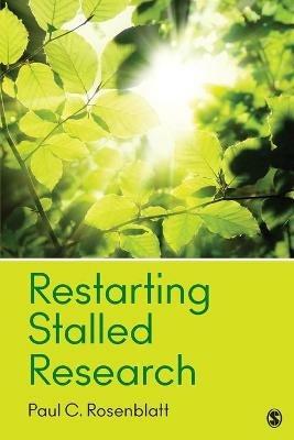 Restarting Stalled Research - Paul C. Rosenblatt - cover