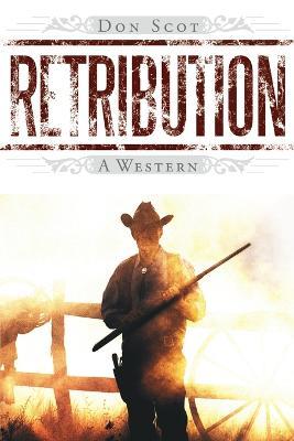 Retribution: A Western - Don Scot - cover