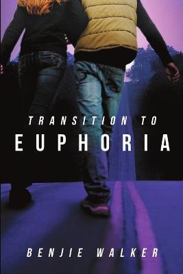 Transition to Euphoria - Benjie Walker - cover