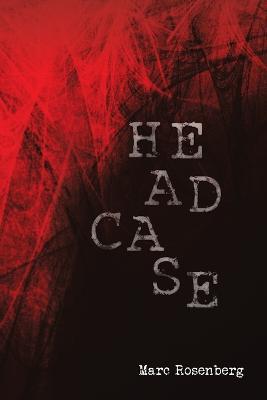 Headcase - Marc Rosenberg - cover